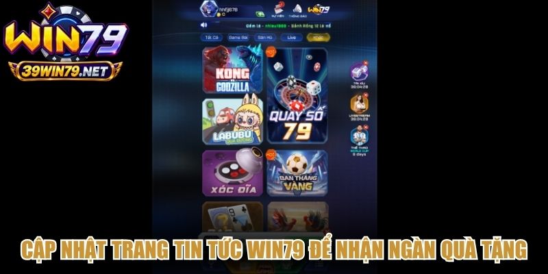 Cập nhật trang tin tức Win79 để nhận ngàn quà tặng hấp dẫn