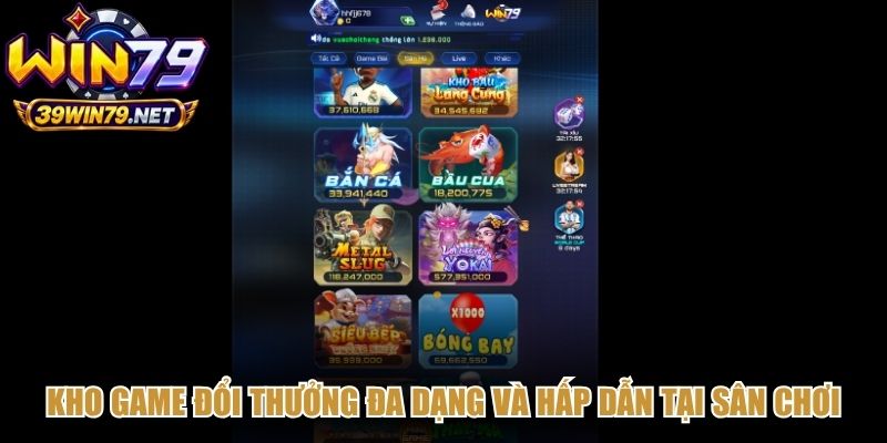 Kho game đổi thưởng đa dạng và hấp dẫn tại sân chơi Win79 là gì