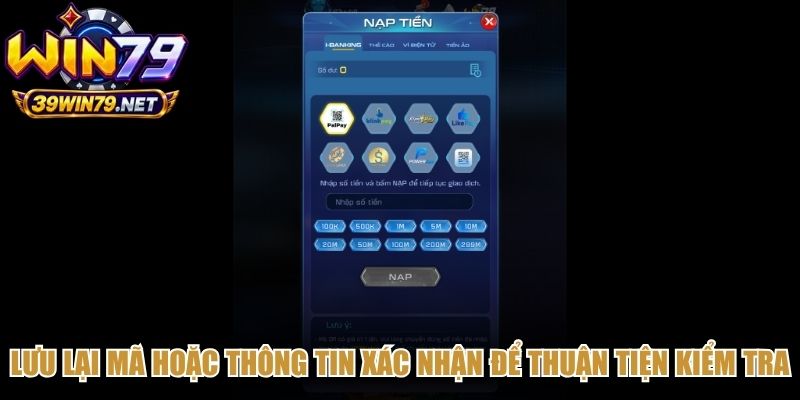 Lưu lại mã hoặc thông tin xác nhận để thuận tiện kiểm tra