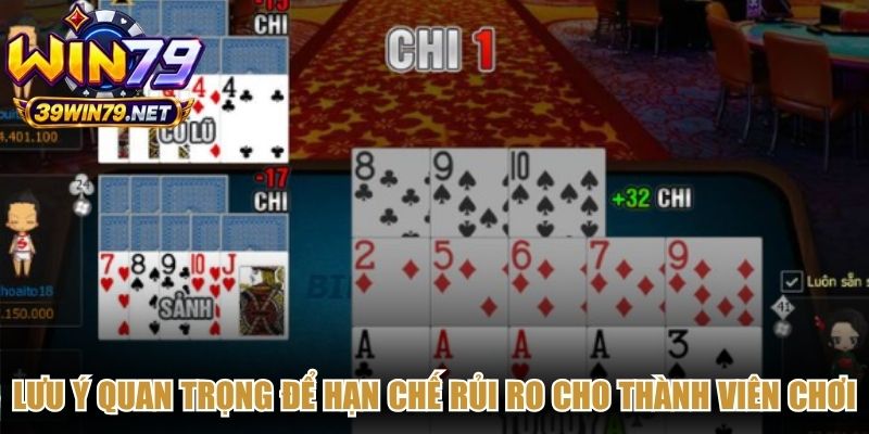 Lưu ý quan trọng để hạn chế rủi ro cho thành viên chơi bài mậu binh