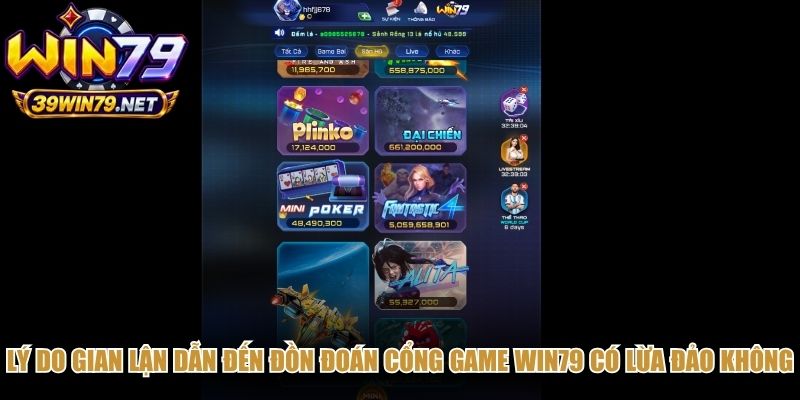 Lý do gian lận dẫn đến đồn đoán cổng game Win79 có lừa đảo không