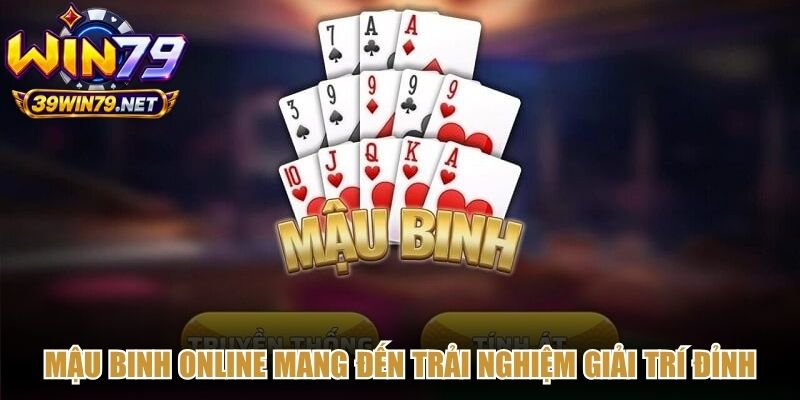 Mậu binh online mang đến trải nghiệm giải trí đỉnh cao cho anh em